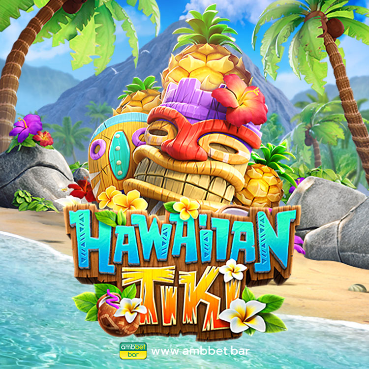 Hawaiian Tiki รีวิวเกมสล็อตมือถือ